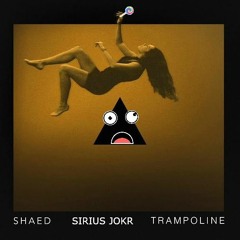 SHAED - Trampoline (Sirius Lee LoFi Remix)