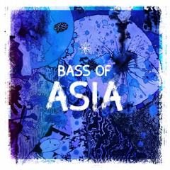 Bass Of Asîa - Selected And Blended By [dunkelbunt]