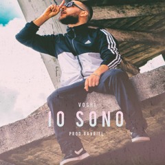 Voshì - Io Sono [Prod. Gavriel]