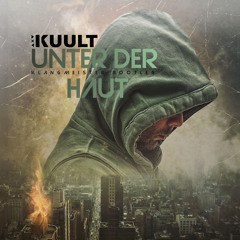 Kuult - Unter der Haut (klangmeister Bootleg)