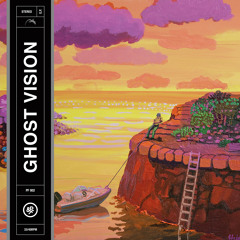 Ghost Vision - Mirador (STW Premiere)