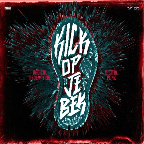 Radical Redemption & Digital Punk - Kick Op Je Bek