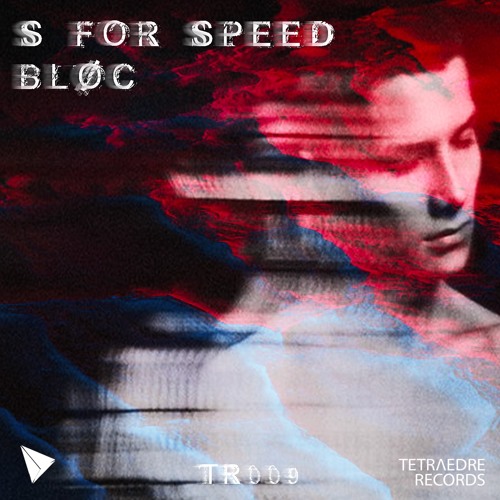 BLØC - S For Speed [TR009]
