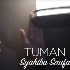 Syahiba Saufa - Tuman (Official Music Video).mp3