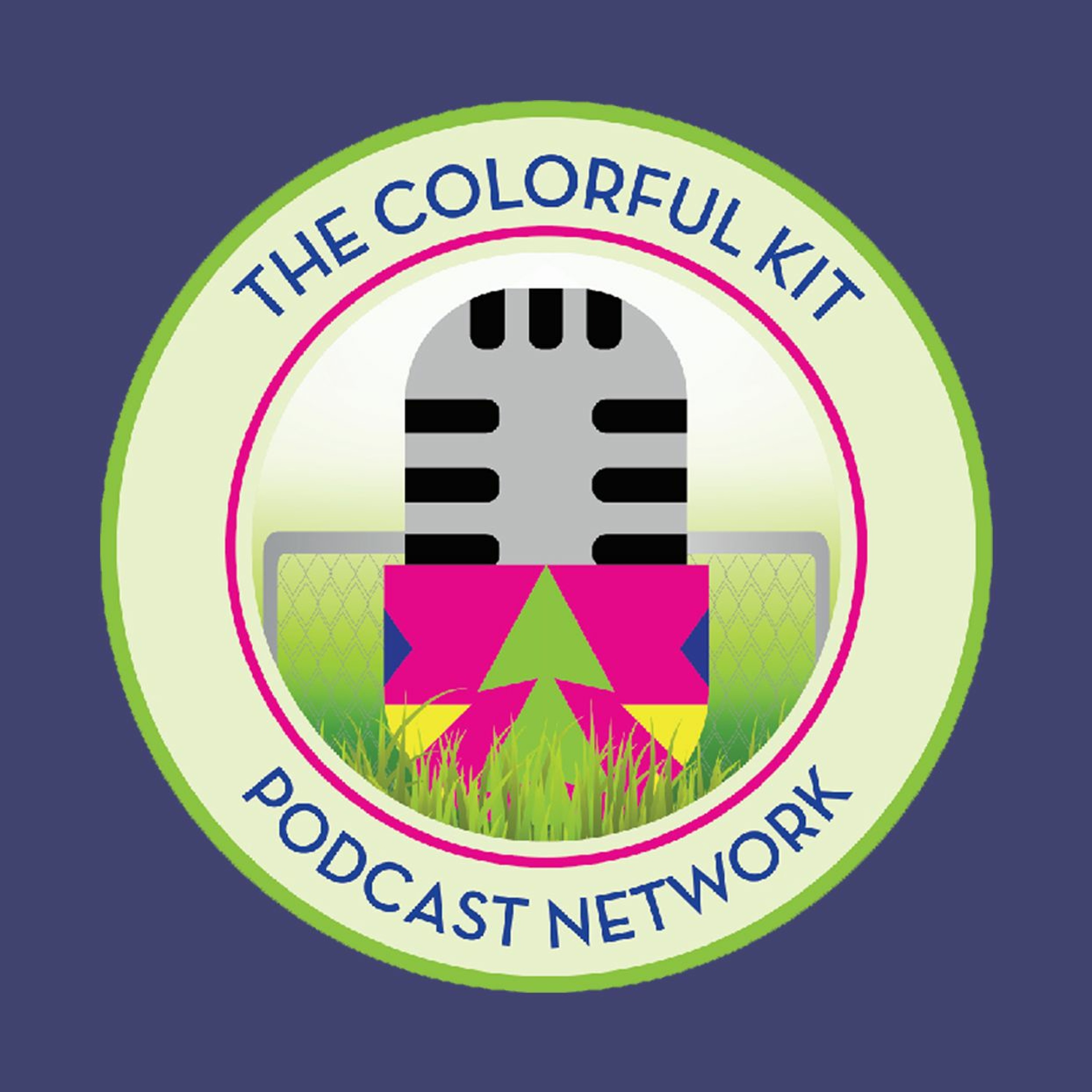 The Colorful Kit Podcast Network