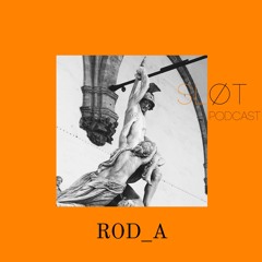 Sløt Podcast 015 - ROD_A