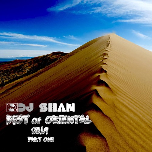 2019 best set's deep Oriental dj Shan
