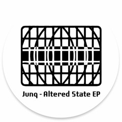 Junq - Altered State EP