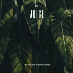 Ycee - Juice (instrumental NVD Rework)