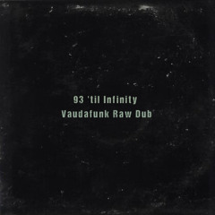 Souls of Mischief - 93 'til Infinity (Vaudafunk Raw Dub) [BUY = FREE DOWNLOAD]