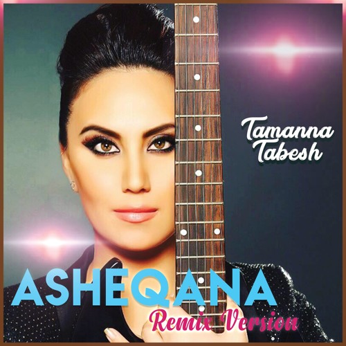 Asheghane Remix Version (TAMANNA)
