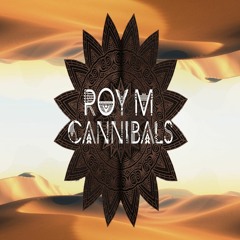 Roy M - Cannibals (Original Extended Mix)