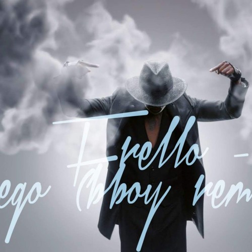 Frello - Ego Remix