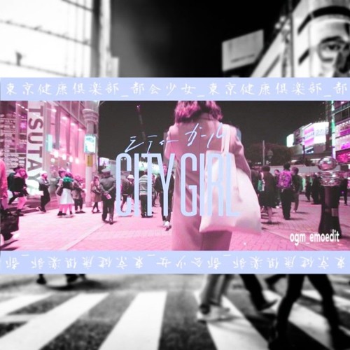 東京健康倶楽部 都会少女 拝陈感情的編集 By Ogm