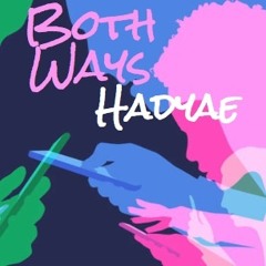 Both Ways- Hadyae