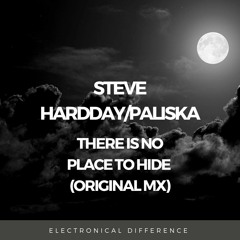 Steve HarDday/Paliska There is No Place To Hide