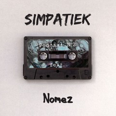 Simpatiek Podcast #2 - Nomez