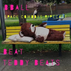 8Ball RIPEcast - Beat Teddy Beats