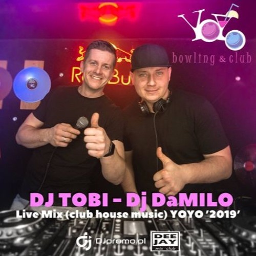 Stream Dj Tobi Dj Damilo Lve Mix Club House Music Club Yoyo 19 By Tobi Listen Online For Free On Soundcloud