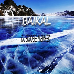 BAIKAL (the Deepest Lake)- DJ Boogie Mbayed (Original Mix)