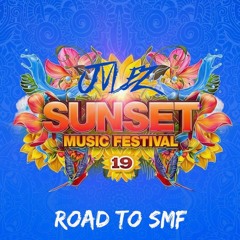 Road To SMF 2019 (JULES Sunset Music Festival Mix)