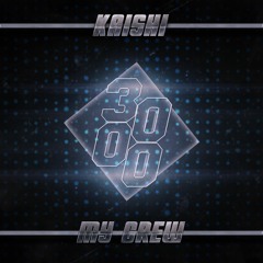 Kaishi - My Crew