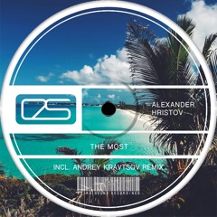 Alexander Hristov - The Most (Andrey Kravtsov Remix) [Extra Sound Recordings]