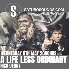 A Life Less Ordinary (May '19) A Saturo Sounds Show #22