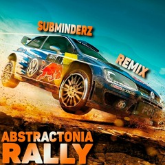 Abstractonia - Rally (Subminderz Remix)