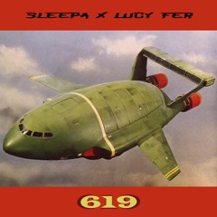 Sleepa x Lucy Fer - 619