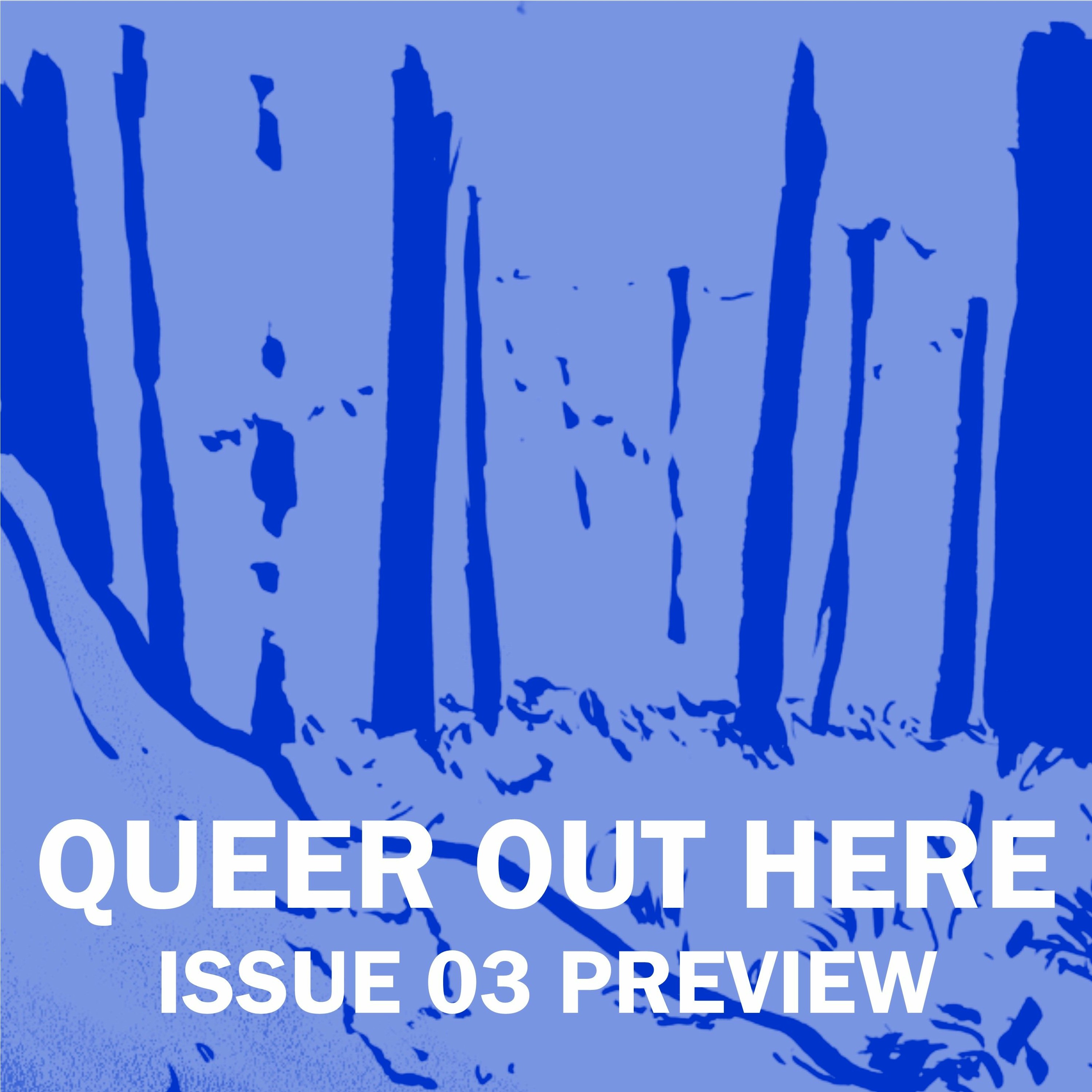 Preview: Queer Out Here Issue 03 episode artwork