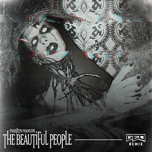 Stream MARILYN MANSON - THE BEAUTIFUL PEOPLE (GEO REMIX) by GEO | Listen  online for free on SoundCloud