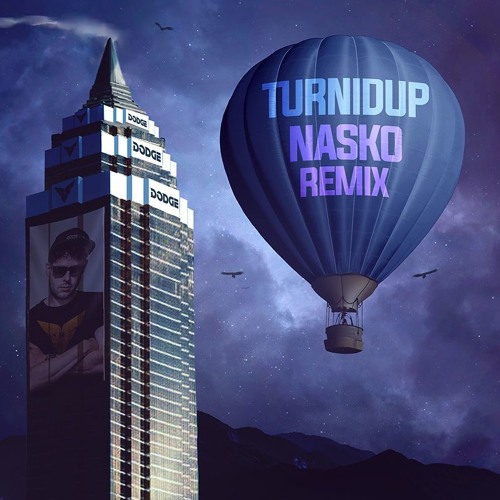 Dodge & Fuski X Protohype - Turnidup (Nasko Remix)