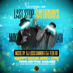 LAST STOP SATURDAYS 5-4-19 TECH XII LIVE AUDIO