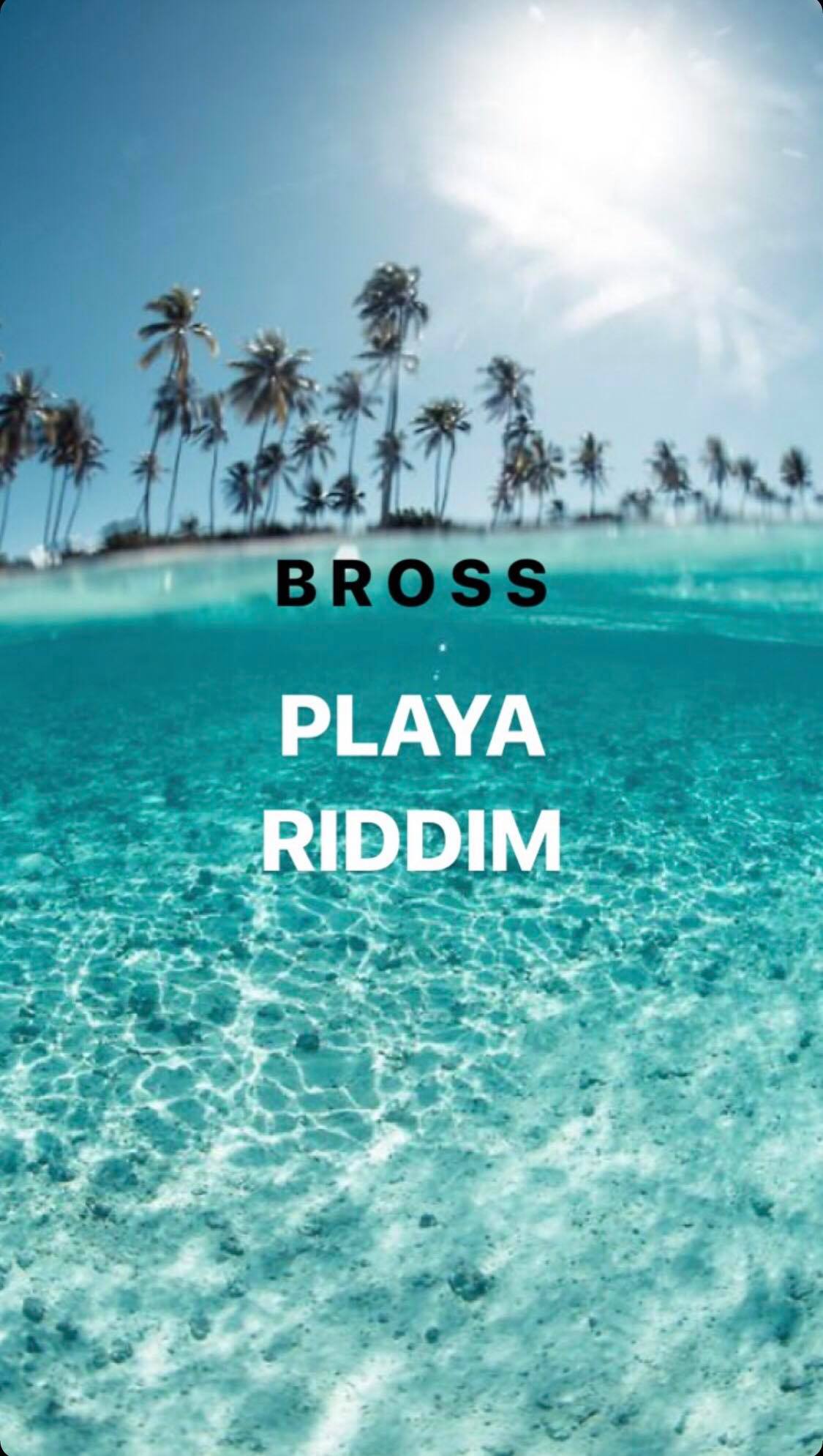 BROSS – PLAYA Riddim