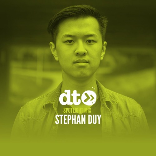Spotlight Mix: Stephen Duy