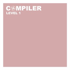 Compiler Level 1 (Album Preview)