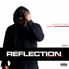 Reflection (Prod.CHAKKRA)