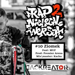 10 - JACKREATOR Ft MUF -Ziomek [Premier Arena] RNW2