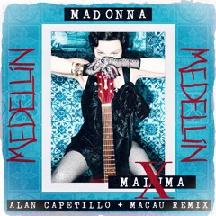 Madonna - Medellin (Alan Capetillo & Macau Tribal Remix)FREE