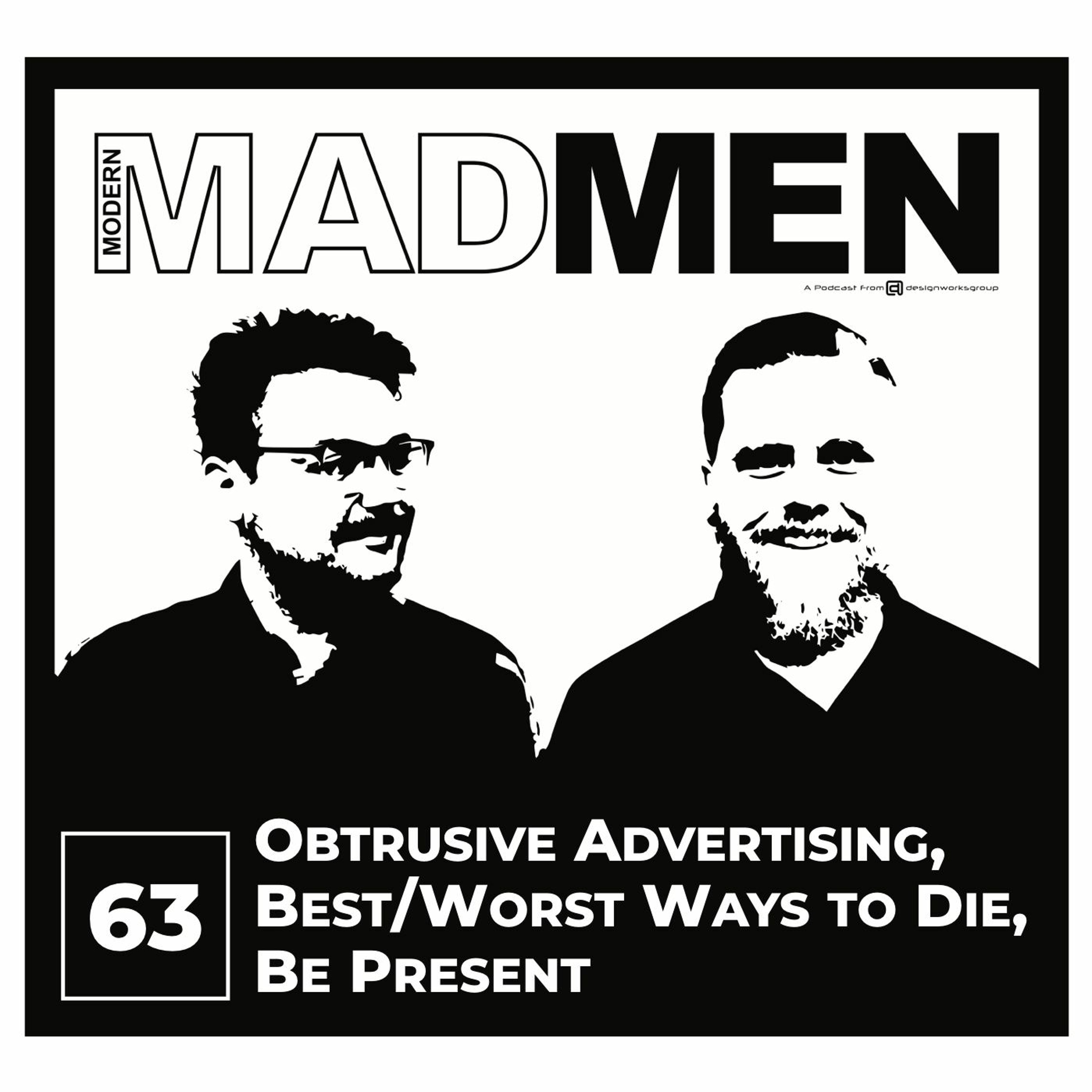 MMM 63: Obtrusive Advertising, Best/Worst Ways to Die, Be Present episode artwork
