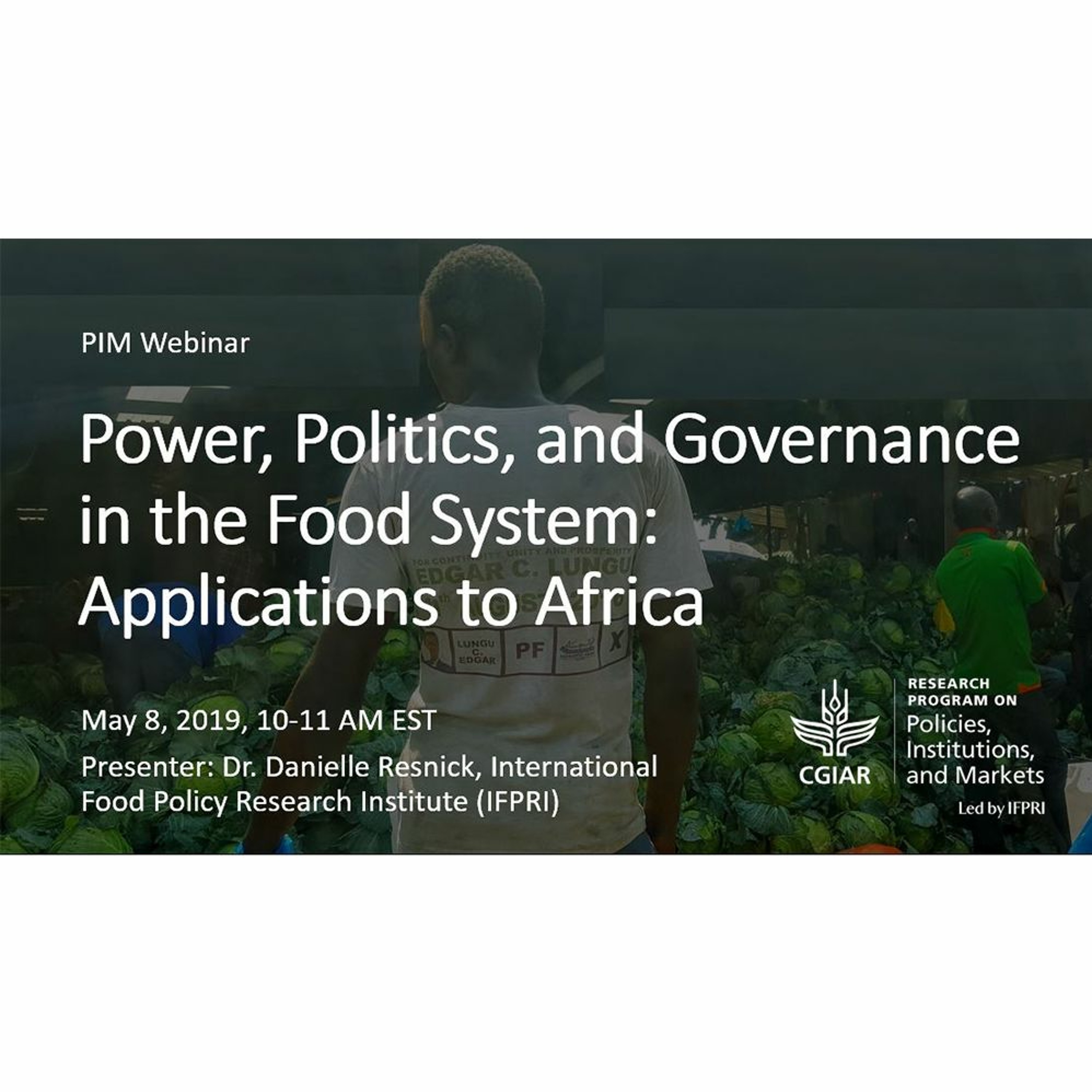 PIM Webinar Series: Power, politics, and governance in the food system - 5/8/2019 episode artwork