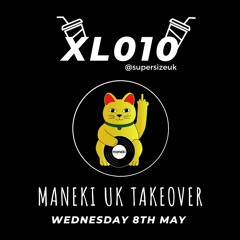 XL010 - Maneki UK [Mixed by Prodical]