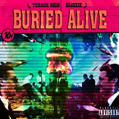 Teror Reid Feat.eliozie Buried Alive