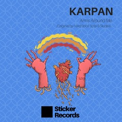 STKRBNS003 //  Hard Rock Sofa & Skidka - Arms Around Me (Karpan Bootleg) OUT NOW***