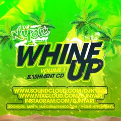 WHINE UP VOL.1 BASHMENT MIX CD MIXED BY DJNYARI
