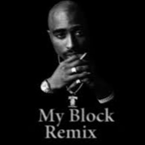Stream Remix 2PAC -MY BLOCK Mp3 by DJ KOSSE | Listen online for free on  SoundCloud