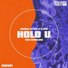 ROR001: Broken Future, Stund - Hold U [Free Download]