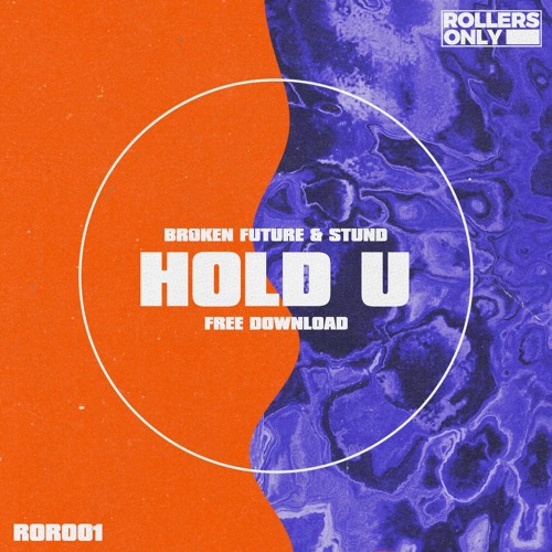 ROR001: Broken Future, Stund - Hold U [Free Download]