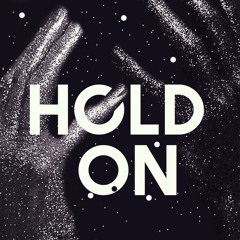 Hold On